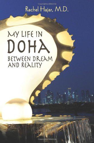 My Life In Doha Beteen Dream And Reality [Paperback]