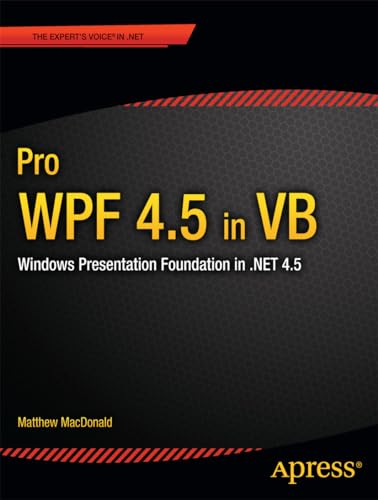 Pro WPF 4.5 in VB: Windows Presentation Foundation in .NET 4.5 [Paperback]