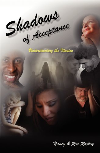 Shados Of Acceptance Understanding The Illusion [Paperback]