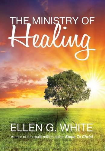 The Ministry Of Healing [Hardcover]