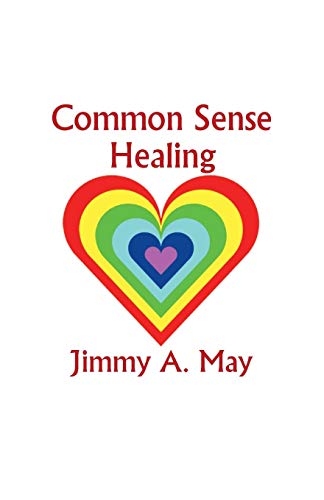 Common Sense Healing [Paperback]