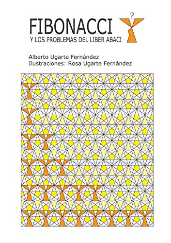 Fibonacci y Los Problemas Del Liber Abaci [Paperback]