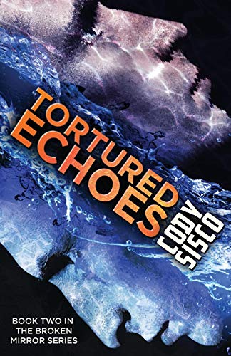 Tortured Echoes (resonant Earth) (volume 2) [Paperback]