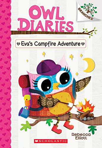 Eva's Campfire Adventure: A Branches Book (Owl Diaries #12) [Paperback]