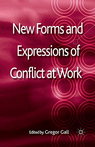 New Forms and Expressions of Conflict at Work [Paperback]