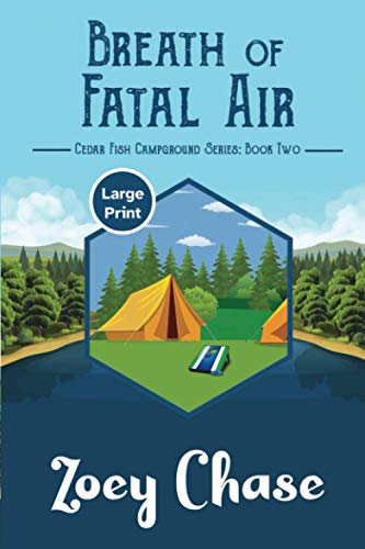 Breath of Fatal Air LARGE PRINT  Cedar Fish Campground Series, Book To [Paperback]