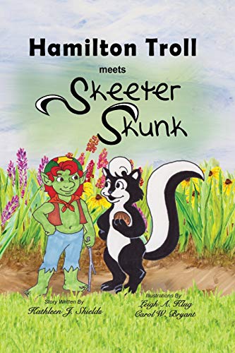 Hamilton Troll Meets Skeeter Skunk [Paperback]