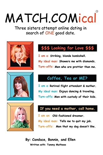 Match Comical  Three sisters attempt online dating in search of ONE good Date [Paperback]