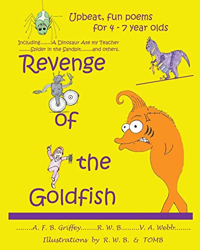 Revenge Of The Goldfish Upbeat, Fun Poems For 4 - 7 Year Olds [Paperback]