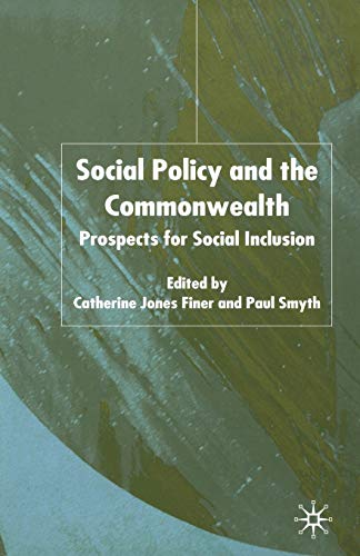 Social Policy and the Commonwealth: Prospects for Social Inclusion [Paperback]