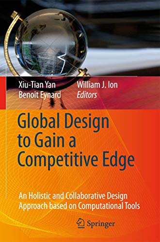 Global Design to Gain a Competitive Edge An Holistic and Collaborative Design A [Paperback]