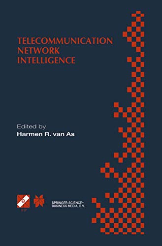 Telecommunication Network Intelligence: IFIP TC6/WG6.7 Sixth International Confe [Paperback]