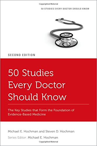 50 Studies Every Doctor Should Know: The Key Studies that Form the Foundation of [Paperback]