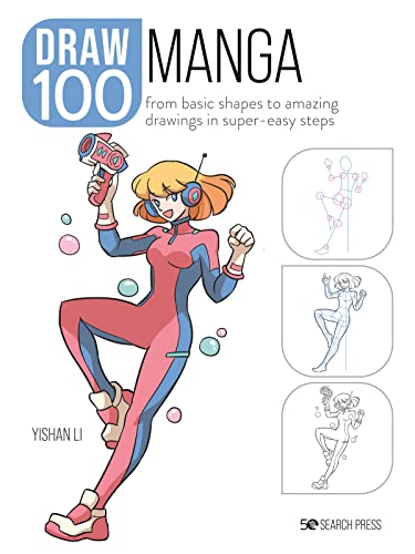 Draw 100: Manga: From basic shapes to amazing