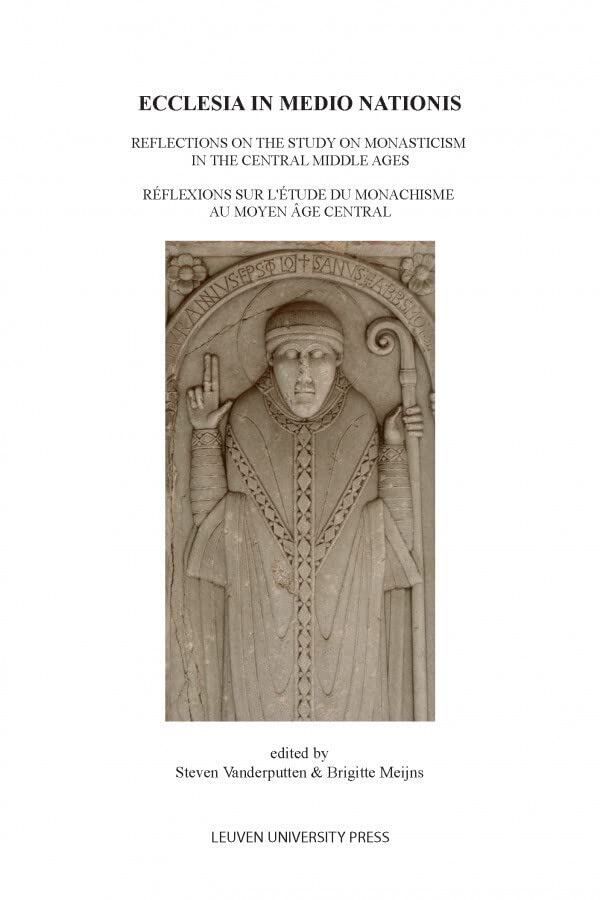 Ecclesia In Medio Nationis: Reflections On The Study Of Monasticism In The Centr [Paperback]