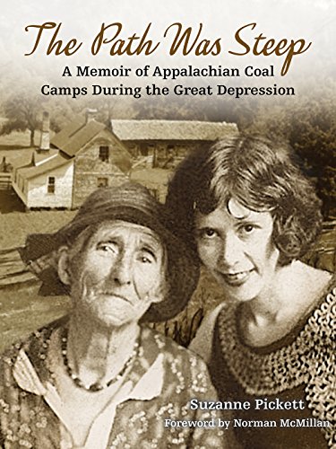 The Path Was Steep: A Memoir of Appalachian Coal Camps During the Great Depressi [Paperback]