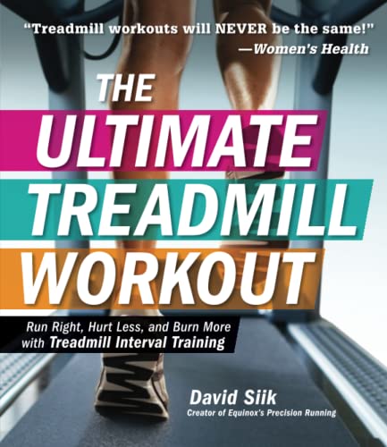 The Ultimate Treadmill Workout: Run Right, Hu