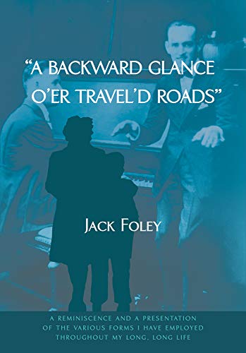 A backard glance oer traveld roads a reminiscence and a presentation of the  [Paperback]