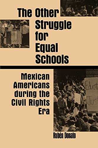 The Other Struggle For Equal Schools Mexican Americans During The Civil Rights  [Paperback]