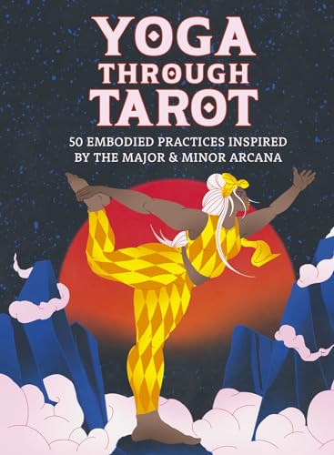 Yoga through Tarot Cards: 50 embodied practices inspired by the major & mino [Kit]