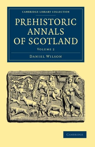 Prehistoric Annals of Scotland [Paperback]