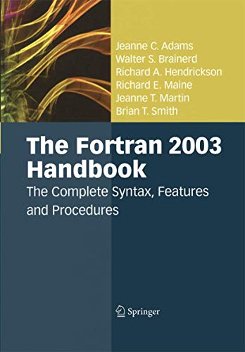 The Fortran 2003 Handbook: The Complete Syntax, Features and Procedures [Paperback]