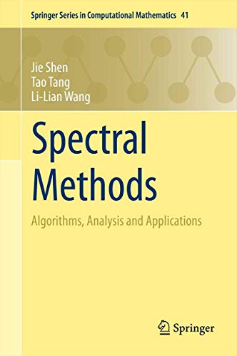 Spectral Methods: Algorithms, Analysis and Applications [Paperback]