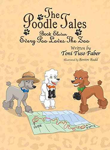 Poodle Tales  Book Eleven Every Poo Loves the Zoo [Hardcover]