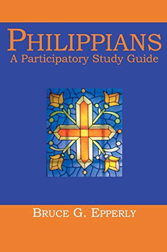 Philippians A Participatory Study Guide [Paperback]