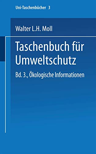 Taschenbuch fr Umweltschutz: Band III: kologische Informationen [Paperback]