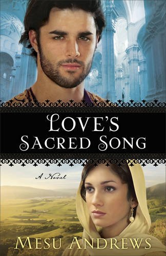 Love's Sacred Song: A Novel [Paperback]