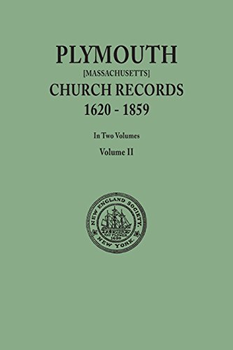 Plymouth Church Records, 1620-1859 [massachusetts]. In To Volumes. Volume Ii [Paperback]