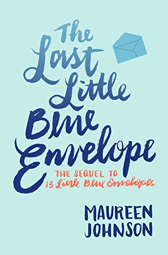 The Last Little Blue Envelope [Paperback]