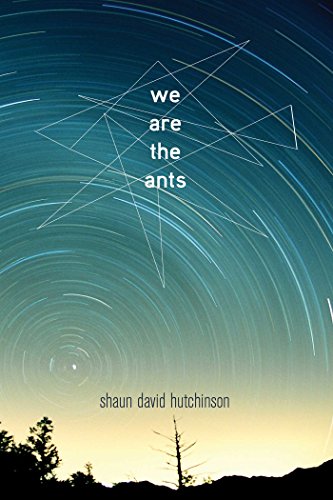 We Are the Ants [Paperback]