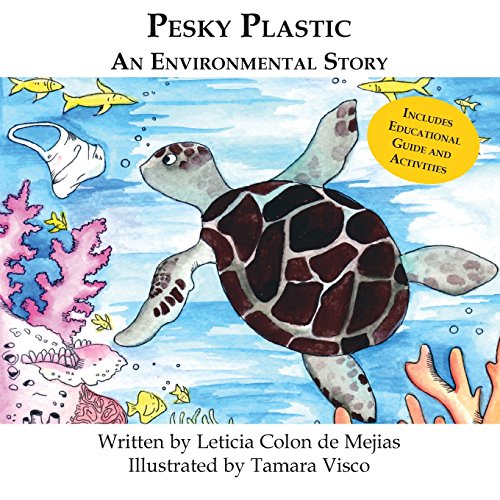 Pesky Plastic An Environmental Story [Paperback]