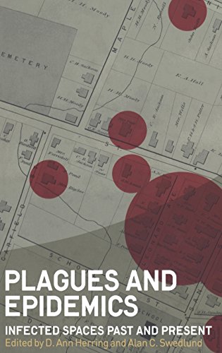 Plagues and Epidemics Infected Spaces Past and Present [Hardcover]