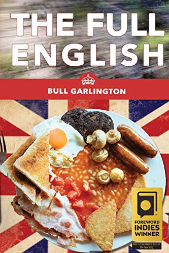 Full English  A Chicago Family's Trip Across the U. K. on a Bus, ith Beans [Paperback]