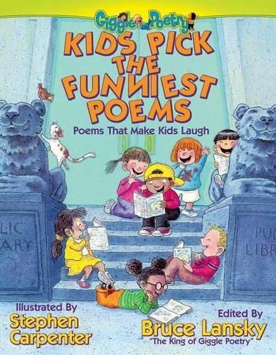 Kids Pick The Funniest Poems: Poems That Make Kids Laugh [Hardcover]