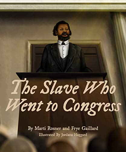 The Slave Who Went to Congress [Hardcover]