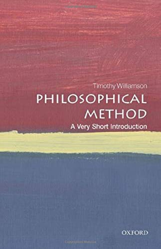 Philosophical Method A Very Short Introduction [Paperback]