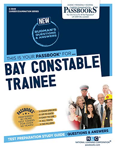 Bay Constable Trainee (C-3949) Passbooks Study Guide [Paperback]