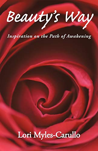 Beauty's Way Inspiration On The Path Of Aakening [Paperback]