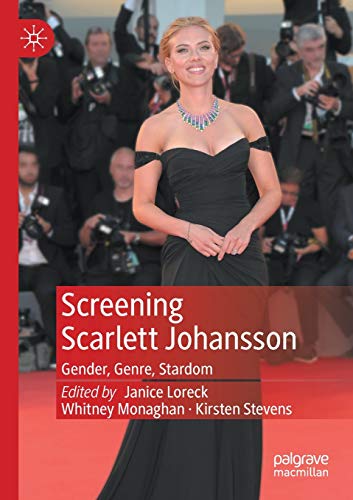 Screening Scarlett Johansson: Gender, Genre, Stardom [Paperback]