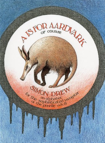 A is for Aardvark [Hardcover]