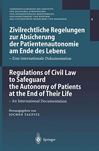 Zivilrechtliche Regelungen zur Absicherung der Patientenautonomie am Ende des Le [Paperback]