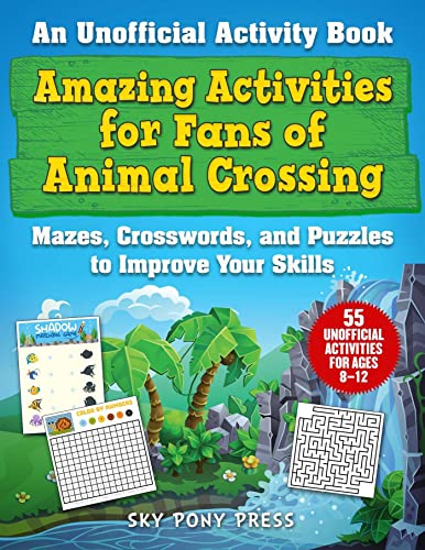 Amazing Activities for Fans of Animal Crossing: An Unofficial Activity BookMaze [Paperback]