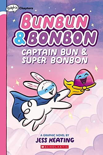 Captain Bun & Super Bonbon: A Graphix Chapters Book (Bunbun & Bonbon #3) [Paperback]