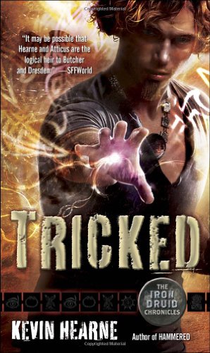 Tricked (the Iron Druid Chronicles, Book Four) [Mass Market Paperbac]