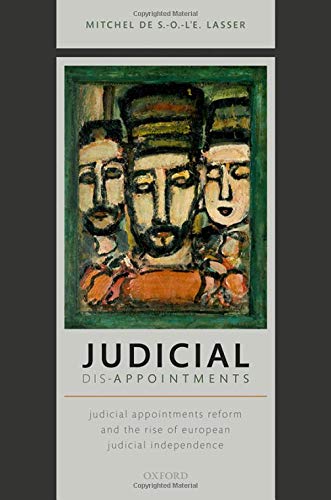 Judicial Dis-Appointments: Judicial Appointments Reform and the Rise of European [Hardcover]