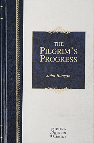 Pilgrim's Progress: Hendrickson Christian Classics [Hardcover]